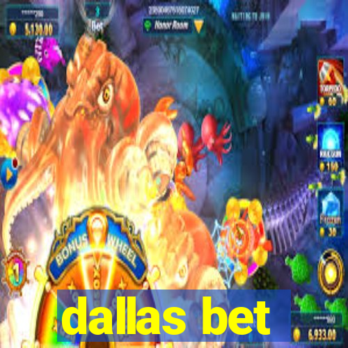 dallas bet